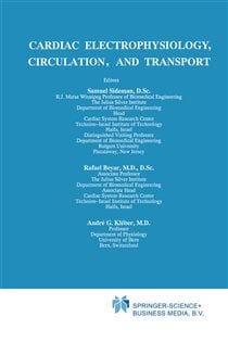 Cardiac Electrophysiology, Circulation, and Transport