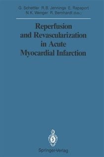Reperfusion and Revascularization in Acute Myocardial Infarction