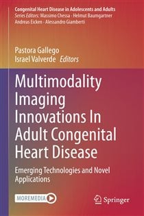 Multimodality Imaging Innovations In Adult Congenital Heart Disease