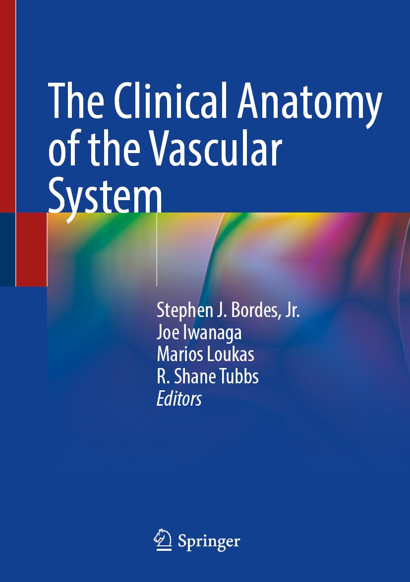 The Clinical Anatomy of the Vascular System