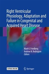 Right Ventricular Physiology, Adaptation and Failure in Congenital and Acquired Heart Disease