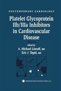 Platelet Glycoprotein IIb/IIIa Inhibitors in Cardiovascular Disease