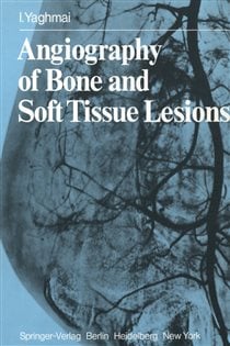 Angiography of Bone and Soft Tissue Lesions