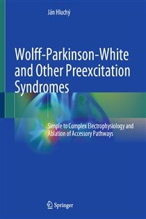 Wolff-Parkinson-White and Other Preexcitation Syndromes