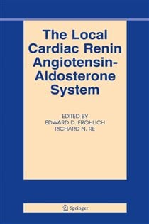 The Local Cardiac Renin-Angiotensin Aldosterone System