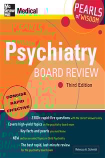 Psychiatry Board Review: Pearls of Wisdom, Third Edition