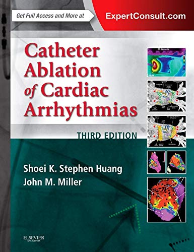 Catheter Ablation of Cardiac Arrhythmias 3rd Edition