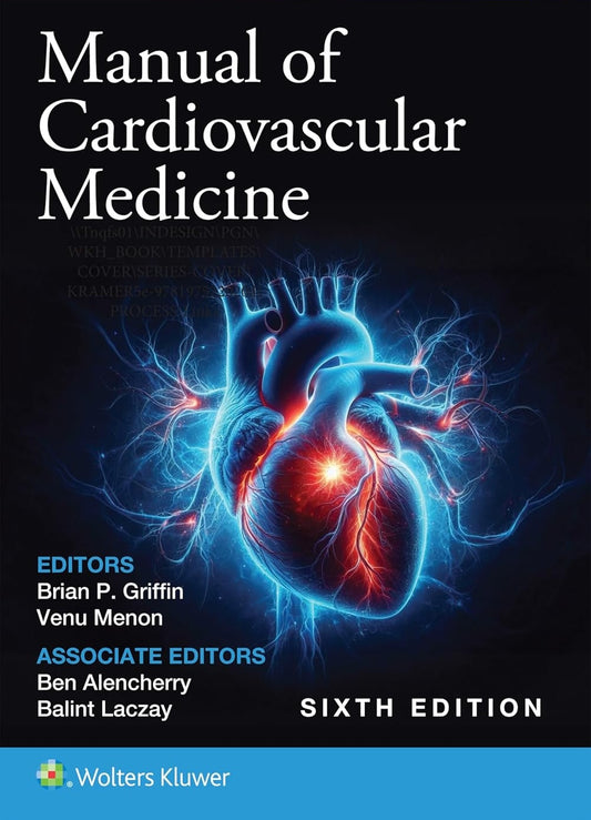 Manual of Cardiovascular Medicine 6th Edition