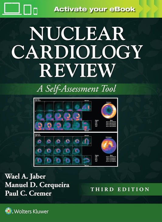 Nuclear Cardiology Review: eBook with Multimedia: A Self-Assessment Tool Third Edition