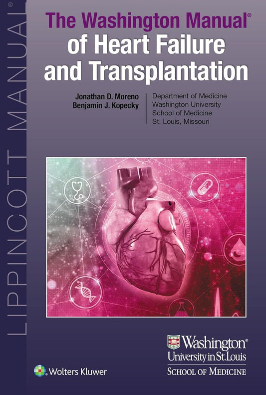 The Washington Manual of Heart Failure and Transplantation First Edition