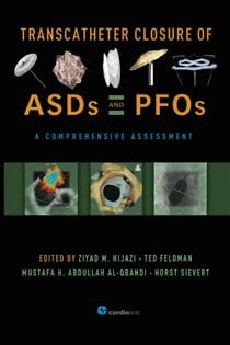 Transcatheter Closure of ASDs and PFOs : A Comprehensive Assessment